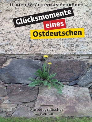 cover image of Glücksmomente eines Ostdeutschen
